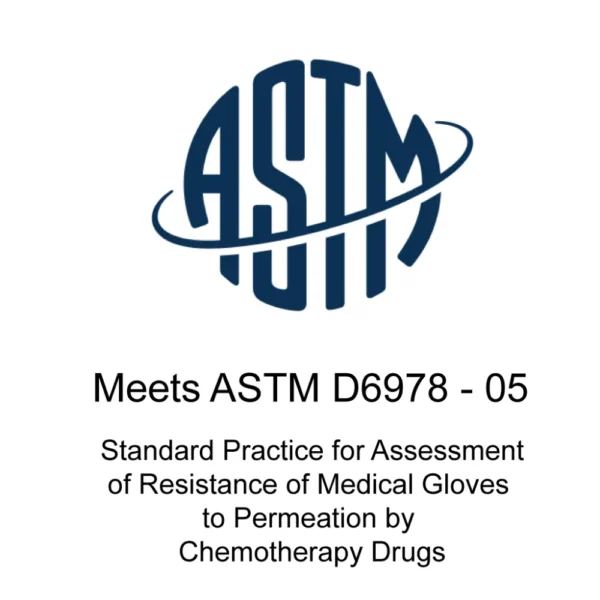 ASTM D6978 - 05 compliance label ensuring chemo-tested protection for enhanced safety.